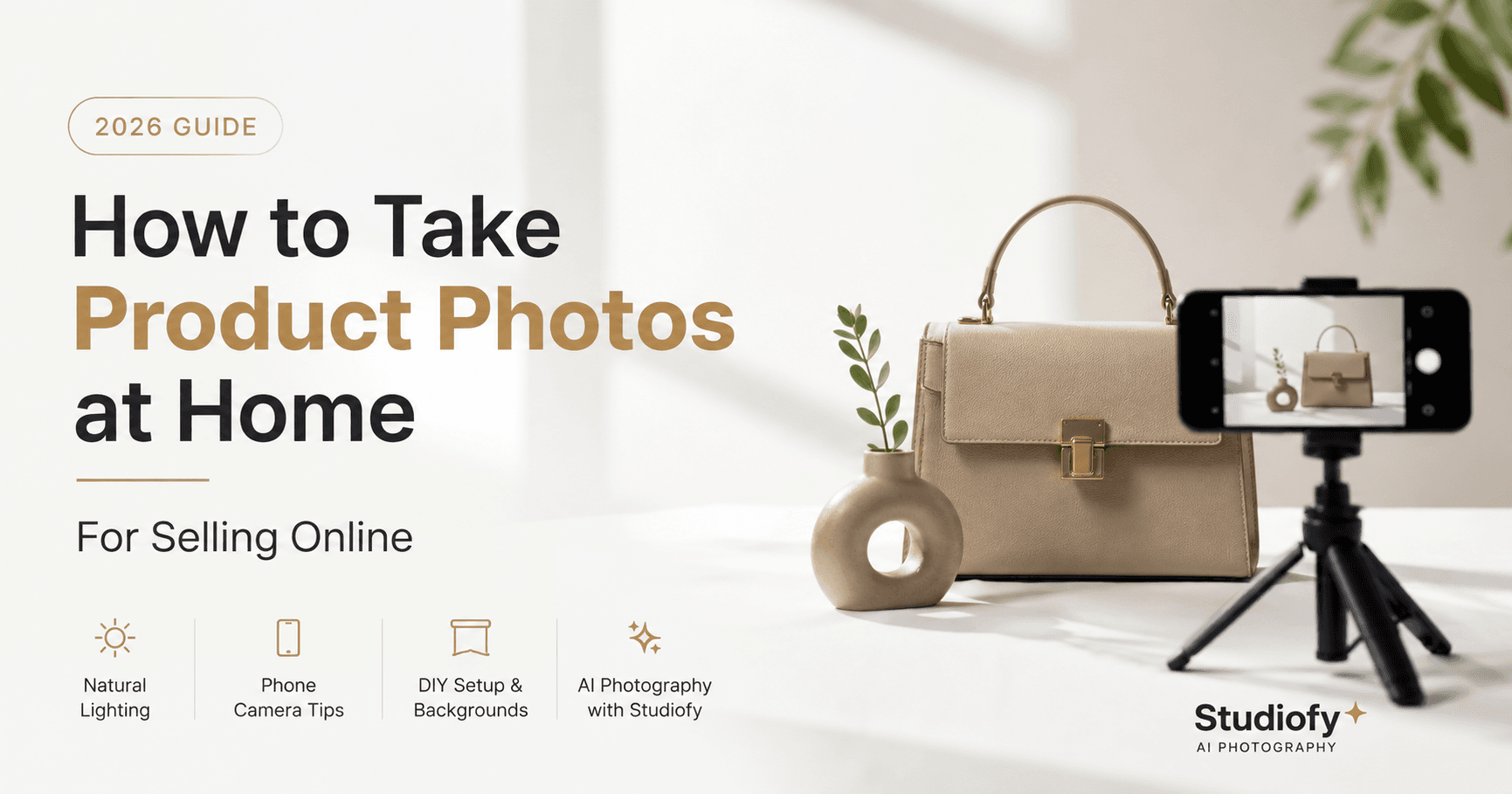 How to Take Product Photos at Home for Selling Online (2026 Complete Guide)