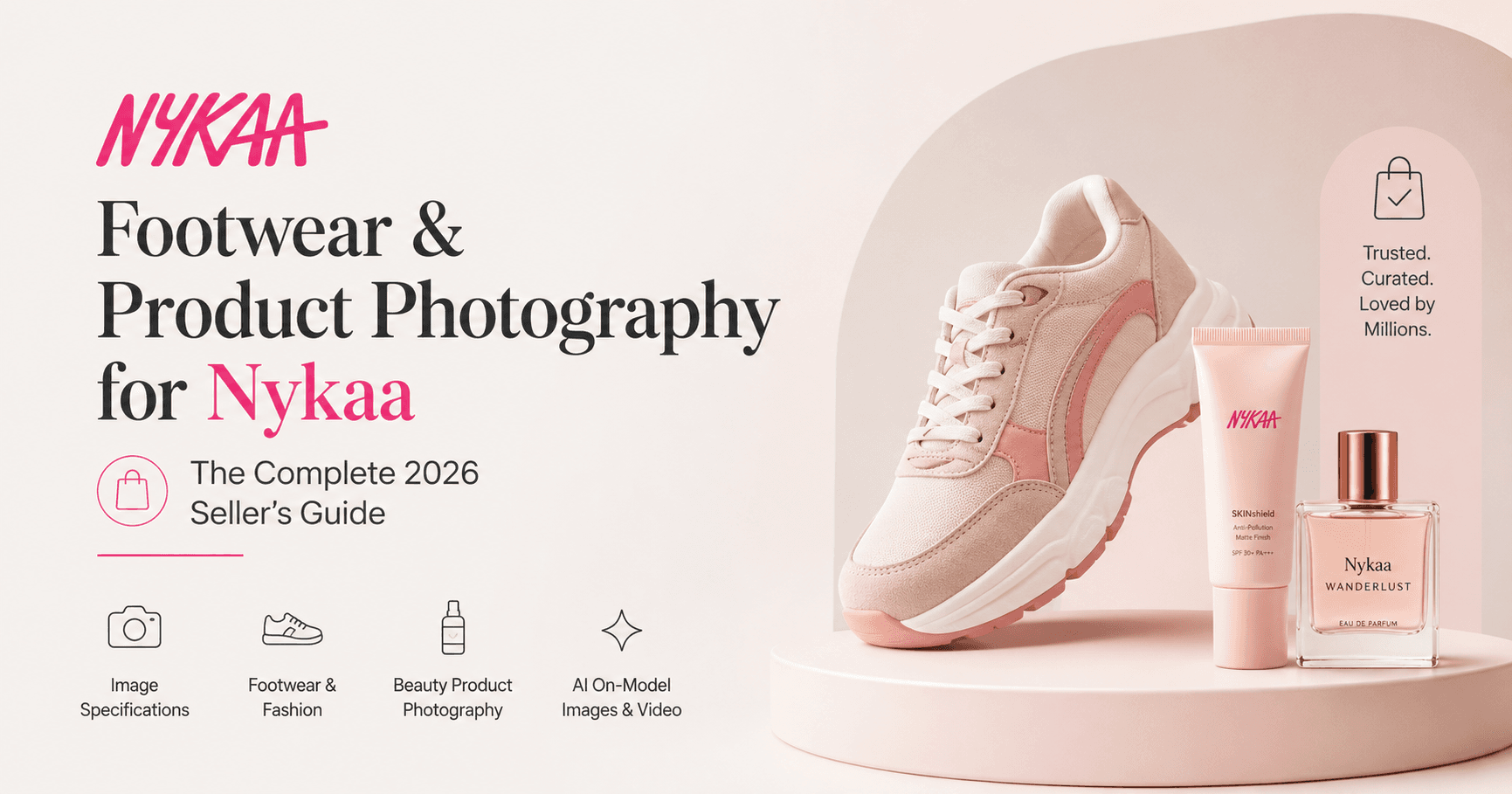 Footwear & Product Photography for Nykaa: The Complete 2026 Seller's Guide